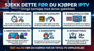 Hva bør du sjekke før du kjøper IPTV?